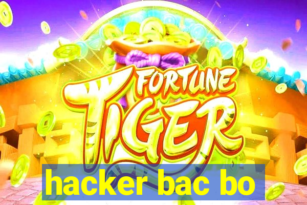 hacker bac bo